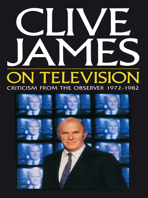 Title details for Clive James On Television by Clive James - Wait list